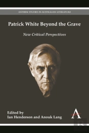 Patrick White Beyond The Grave