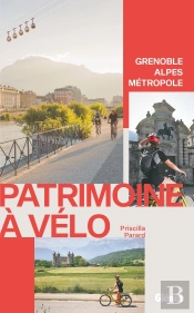 Patrimoine A Velo, Grenoble Alpes Metropole
