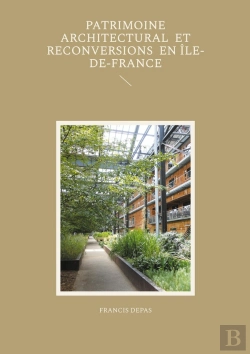 Bertrand.pt - Patrimoine Architectural Et Reconversions En Île-De-France