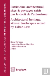 Patrimoine Architectural, Sites Et Paysages Saisis Par Le Droit De L'Urbanisme