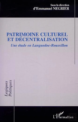 Bertrand.pt - Patrimoine Culturel Et Decentralisation ; Une Etude En Languedoc-Roussillon