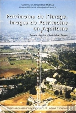 Bertrand.pt - Patrimoine De L'Image, Images Du Patrimoine En Aquitaine