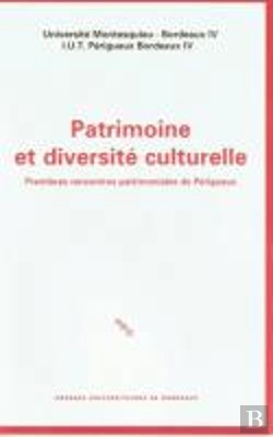 Bertrand.pt - Patrimoine Et Diversité Culturelle ; Premières Rencontres Patrimoniale S De Périgueux