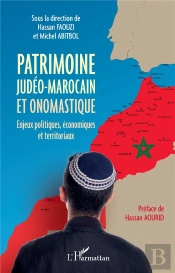 Patrimoine Judeo-Marocain Et Onomastique - Enjeux Politiques, Economiques Et Territoriaux
