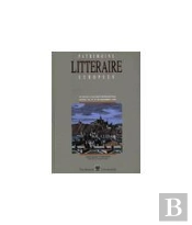 Patrimoine Litteraire Europeen ; Actes Du Colloque International