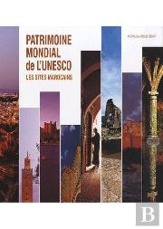 Patrimoine Mondial De L'Unesco, Les Sites Marocains