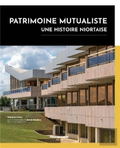 Patrimoine Mutualiste, Une Histoire Niortaise