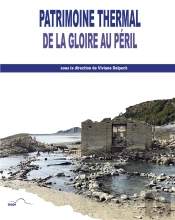 Patrimoine Thermal : De La Gloire Au Péril