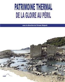 Bertrand.pt - Patrimoine Thermal : De La Gloire Au Péril