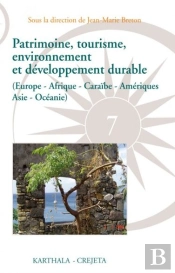 Patrimoine, Tourisme, Environnement Et Développement Durable ; Europe, Afrique, Caraïbe, Amériques