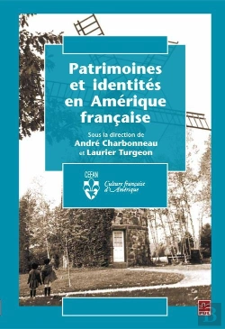 Bertrand.pt - Patrimoines Et Identités En Amérique Française