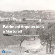 Patrimoni Arquitectonic A Martorell : Restauracio I Rehabilitacio Arquitectonica