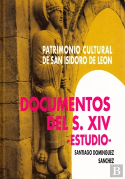 Bertrand.pt - Patrimonio Cultural De San Isidoro De Leon. Documentos Del S