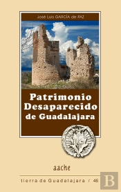 Patrimonio Desaparecido De Guadalajara 2ªEd
