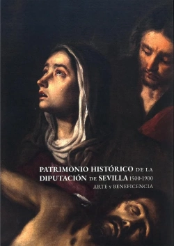 Bertrand.pt - Patrimonio Historico De La Diputacion De Sevilla 1500-1900. Arte Y Beneficencia
