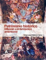 Patrimonio Histórico. Difusión E Imbricación Americana.