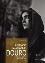 Património Imaterial do Douro, Volume III