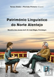 Património Linguístico do Norte Alentejo - Volume I