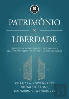 Patrimônio x Liberdade