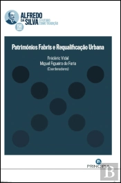 Patrimónios Fabris e Requalificação Urbana
