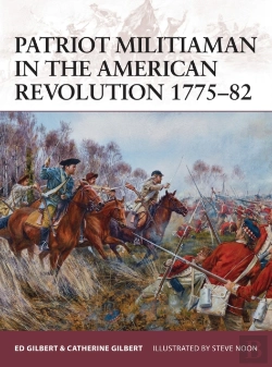 Bertrand.pt - Patriot Militiaman In The American Revolution 1775â€“82