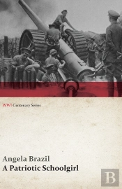 Patriotic Schoolgirl (Wwi Centenary Series)