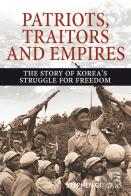 Patriots, Traitors And Empires