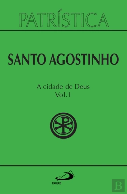 Bertrand.pt - Patrística - A Cidade De Deus - Vol. 50/1