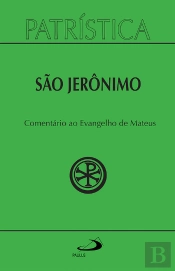 Patrística - Comentário Ao Evangelho De Mateus - Vol. 44