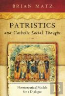 Patristics And Catholic Social Thought