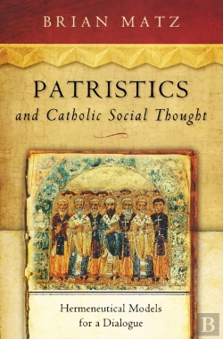 Bertrand.pt - Patristics And Catholic Social Thought