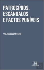 Patrocínios, Escândalos e Factos Puníveis
