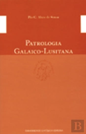 Patrologia Galaico-Lusitana