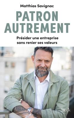 Bertrand.pt - Patron Autrement : Présider Une Entreprise Sans Renier Ses Valeurs