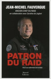 Patron Du Raid ; Face Aux Attentats Terroristes