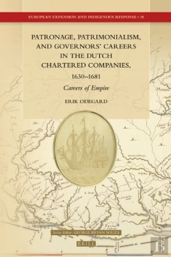 Bertrand.pt - Patronage, Patrimonialism, And Governors' Careers In The Dutch Chartered Companies, 1630-1681