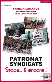 Patronat & Syndicats ; Stops & Encore !