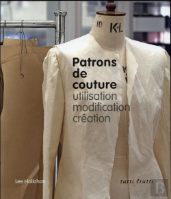 Bertrand.pt - Patrons De Couture ; Utilisation, Modification, Création