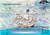 Patrons, Marins Et Pilotes ; Du Moyen Âge Et De La Renaissance
