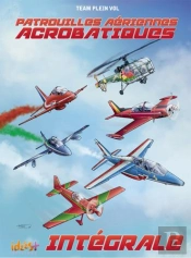 Patrouilles Aériennes Acrobatiques ; Integrale T.1 A T.3