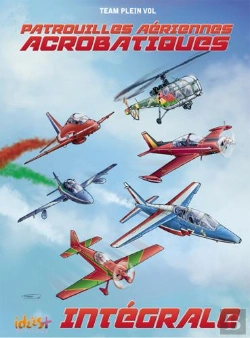 Bertrand.pt - Patrouilles Aériennes Acrobatiques ; Integrale T.1 A T.3