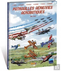 Bertrand.pt - Patrouilles Aériennes Acrobatiques : Intégrale Tomes 1 Et 2