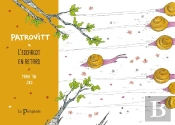 Patrovitt, L'Escargot En Retard