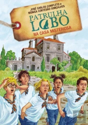 Patrulha Lobo na Casa Misteriosa