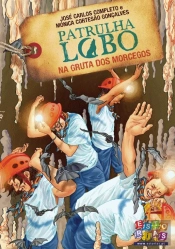 Patrulha Lobo na Gruta dos Morcegos