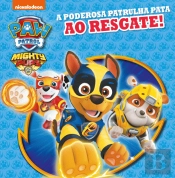 Patrulha Pata - a Poderosa Patrulha Pata ao Resgate!