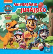 Patrulha Pata - Aniversário Jurássico