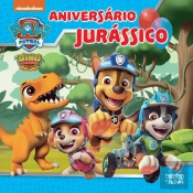 Patrulha Pata - Aniversário Jurássico