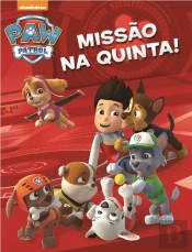 Patrulha Pata! Missão Na Quinta!