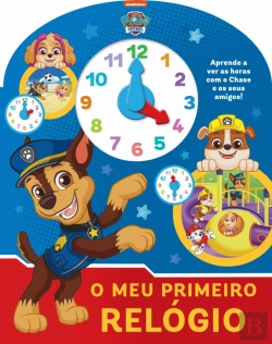 Bertrand.pt - Patrulha Pata - O Meu Primeiro Relógio